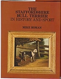 Staffordshire Bull Terrier in History & Sport (Breed Books Canine Library) (Hardcover)