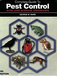 Complete Guide to Pest Control with and without chemicals (Paperback)