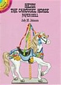 Heidi the Carousel Horse Paper Doll (Dover Little Activity Books) (Paperback)