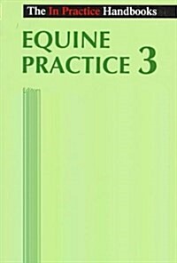 Equine Practice, 3 (Paperback, 1st)