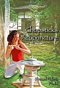 Chopsticks Acupuncture (Paperback)