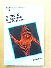 C-Tools for Scientists and Engineers (Computing that works) (Paperback)