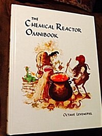 The Chemical Reactor Omnibook (Hardcover)