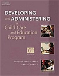 Developing and Administering a Child Care Education Program W/ Professional Enhancement Booklet (Hardcover, 6)