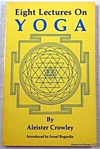 Eight Lectures on Yoga (Paperback)