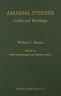 Amarna Studies: Collected Writings (Paperback)