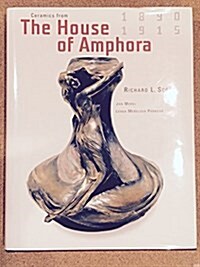 Ceramics From The House Of Amphora 1890-1915 (Hardcover, First Edition)