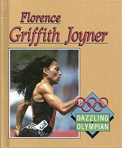 Florence Griffith Joyner: Dazzling Olympian (Achievers) (Library Binding)