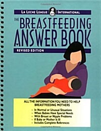 The Breastfeeding Answer Book : Expanded (Spiral-bound, Revised)