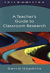 A Teachers Guide to Classroom Research (Paperback, 3 Rev ed)