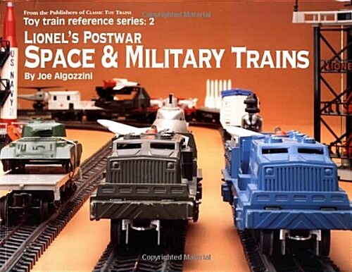 Lionels Postwar Space and Military Trains (Toy Train Reference Series) (Paperback)