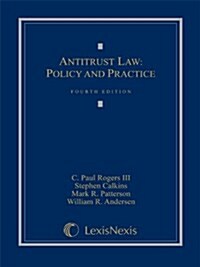 Antitrust Law: Policy and Practice (Loose-leaf version) (Ring-bound, Fourth Edition)