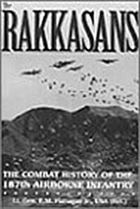 The Rakkasans: The Combat History of the 187th Airborne Infantry (Hardcover, 1st)