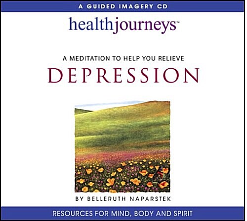 Health Journeys: A Meditation to Help You Relieve Depression (Audio CD)