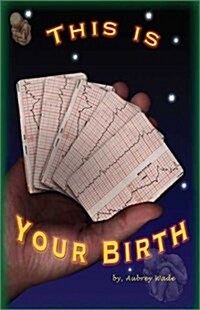 This is Your Birth (Paperback, 0)