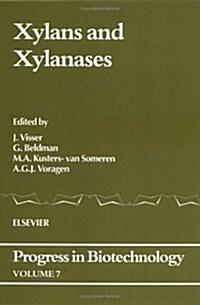 Xylans and Xylanases (Progress in Biotechnology) (Hardcover, 1)
