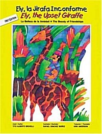 Ely, the Upset Giraffe (Paperback, Bilingual)