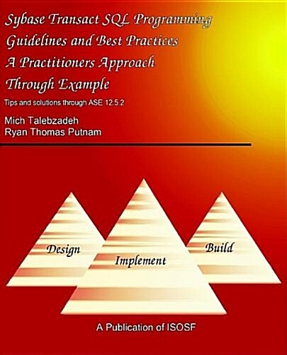 SYBASE TRANSACT SQL GUIDELINES BEST PRACTICES (Paperback)