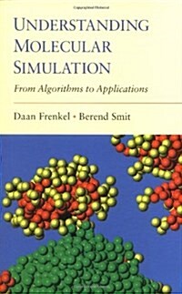 Understanding Molecular Simulation: From Algorithms to Applications (Hardcover)