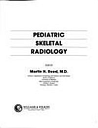 Pediatric Skeletal Radiology (Hardcover)
