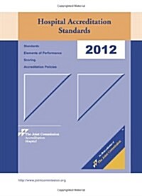 2012 Hospital Accreditation Standards (Spiral-bound, 1 Spi)