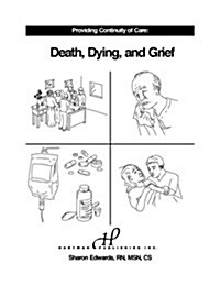 Providing Continuity of Care: Death, Dying, and Grief (Spiral-bound)