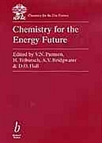 Chemistry for the Energy Future (BS - IUPAC Chem 21st C) (Hardcover, 1)