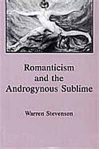 Romanticism and the Androgynous Sublime (Hardcover)