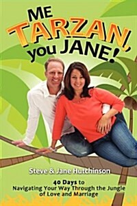 Me Tarzan, You Jane (Paperback)