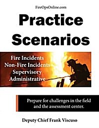 Practice Scenarios: Practice Scenarios for the Fire Service (Paperback)