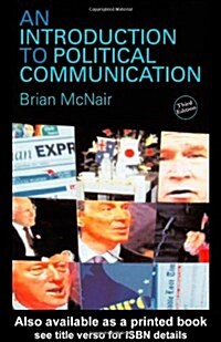 Political Communication Bundle: An Introduction to Political Communication (Communication and Society) (Paperback, 3)