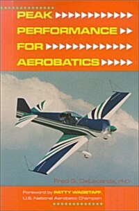 Peak Performance for Aerobatics (Paperback)