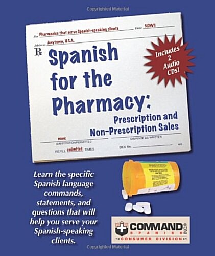 Spanish for the Pharmacy: Prescription and Non-Prescription Sales (Paperback)