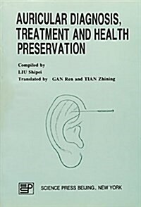 Auricular Diagnosis, Treatment and Health Preservation (Paperback)