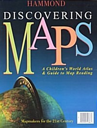 Discovering Maps: A Childrens World Atlas & Guide to Reading Maps (Paperback)