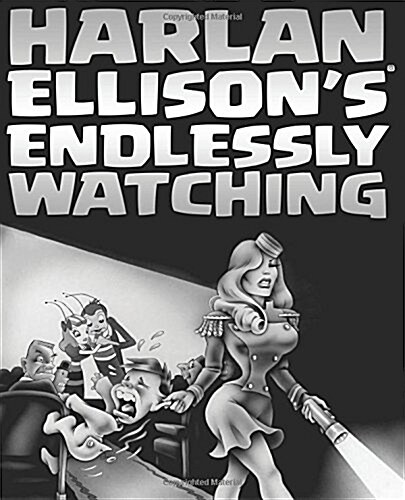 Harlan Ellisons Endlessly Watching (Paperback)