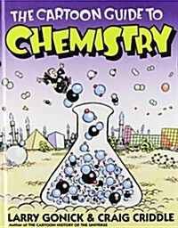 The Cartoon Guide to Chemistry (Library Binding)