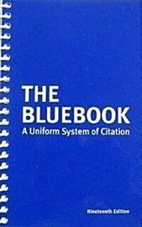 The Bluebook: A Uniform System of Citation (Spiral-bound, 19th)
