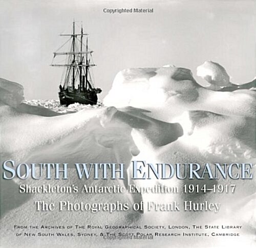 South with Endurance: Shackletons Antarctic Expedition  1914-1917 (Hardcover, 0)