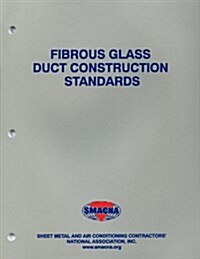 Fibrous Glass Duct Construction Standards (Paperback)