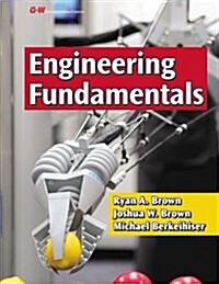 Engineering Fundamentals: Design, Principles, and Careers (Paperback, First Edition)