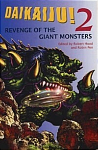 Daikaiju! 2 Revenge of the Giant Monsters (Hardcover)