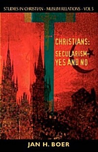 Christians: Secularism-Yes and No (Paperback)