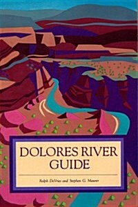 Dolores River Guide (Spiral-bound)