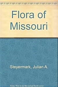 Flora of Missouri (Hardcover, First Edition)