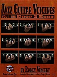 Jazz Guitar Voicings - Vol.1: The Drop 2 Book (Spiral-bound)