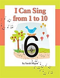 I Can Sing from 1 to 10 (Hardcover)