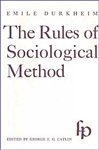 The Rules of Sociological Method (Hardcover, 8th)