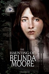 The haunting of Belinda Moore (Hardcover)