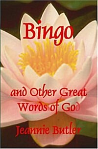 Bingo and Other Great Words of God (Paperback)